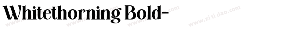 Whitethorning Bold字体转换 Whitethorning Bold字体转换